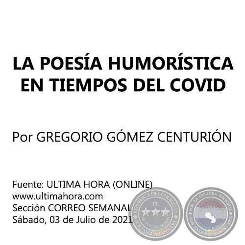 LA POESÍA HUMORÍSTICA EN TIEMPOS DEL COVID - Por GREGORIO GÓMEZ CENTURIÓN - Sábado, 03 de Julio de 2021